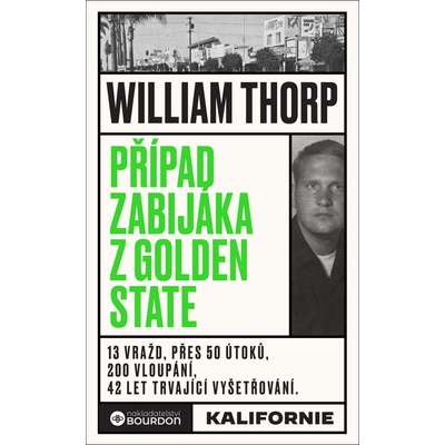 Případ zabijáka z Golden State - William Thorp