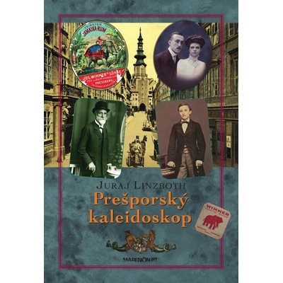 Prešporský kaleidoskop - Juraj Linzboth