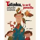Knihy Tatínku, ta se ti povedla - Zdeněk Svěrák