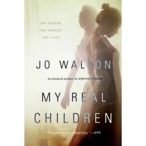My Real Children | Jo Walton (ISBN: 9780765332684)