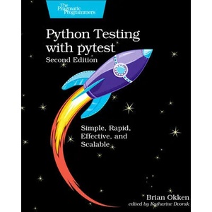 Python Testing with pytest | Brian Okken (ISBN: 9781680508604)