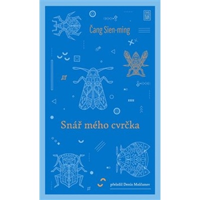 Snář mého cvrčka - Sien-ming Čang