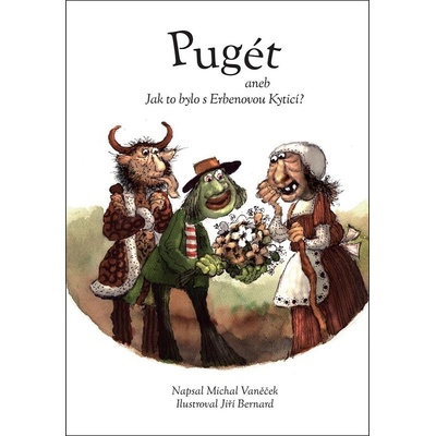Pugét aneb Jak to bylo s Erbenovou Kyticí? - Michal Vaněček