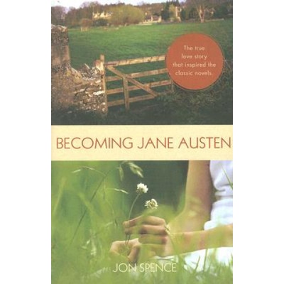 Becoming Jane Austen | Jon Spence