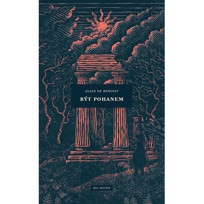 Být pohanem - Alain de Benoist