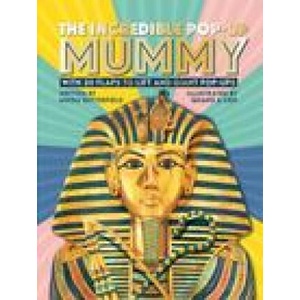 Incredible Pop-up Mummy | Phung Nguyen Quang & Huynh Thi Kim Lien (ISBN: 9781800781412)