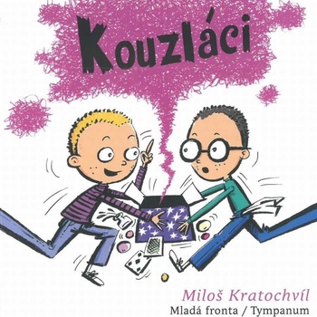 Kouzláci - Miloš Kratochvíl,
