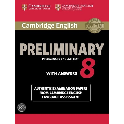 Cambridge English Preliminary 8 Student's Book Pack Student's Book with Answers and Audio CDs 2 Corporate Author Cambridge ESOL