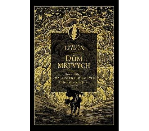 Dům mrtvých - Steven Erikson