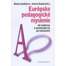 Európske pedagogické myslenie II Blanka Kudláčová, Andrej Rajský