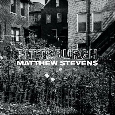 Pittsburgh - Matthew Stevens LP