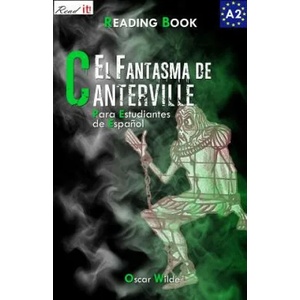 El Fantasma de Canterville Para Estudiantes de Espa? ol. Libro de Lectura: The Canterville Ghost for Spanish Learners. Reading Book Level A2. Beginners | Oscar Wilde (ISBN: 9781502503589)