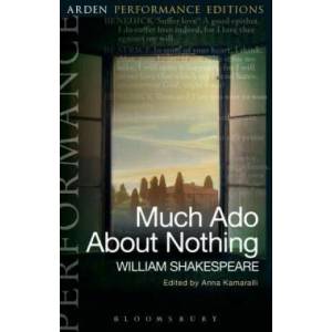 Much Ado About Nothing: Arden Performance Editions | William Shakespeare, Anna Kamaralli, Abigail Rokison-Woodall (ISBN: 9781474272094)