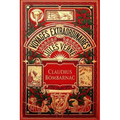Claudius Bombarnac: The Adventures of a Special Correspondent | Anonymous, Jules Verne