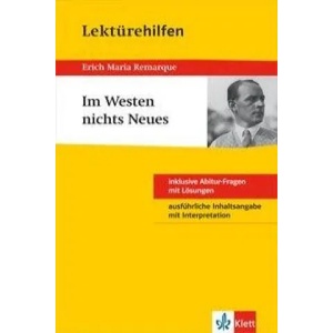 Klett Lektürehilfen Erich Maria Remarque, Im Westen nichts Neues | Erich M. Remarque (ISBN: 9783129230879)