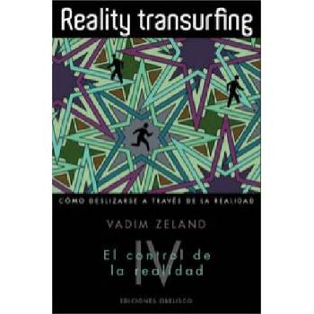 Reality transurfing IV : el control de la realidad