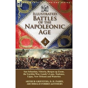 Illustrated Battles of the Napoleonic Age-Volume 4 | Archibald Forbes (ISBN: 9781782822486)