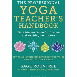 Professional Yoga Teacher's Handbook | ROUNTREE SAGE (ISBN: 9781472985859)
