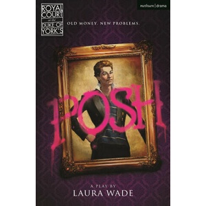 Posh | Laura Wade (ISBN: 9781350275485)