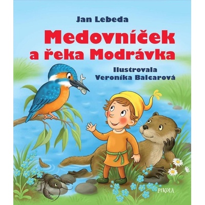 Medovníček a řeka Modrávka, 2. vydání - Jan Lebeda