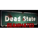 Dead State: Reanimated
