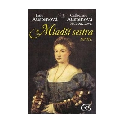 Austenová Jane - Mladší sestra III.