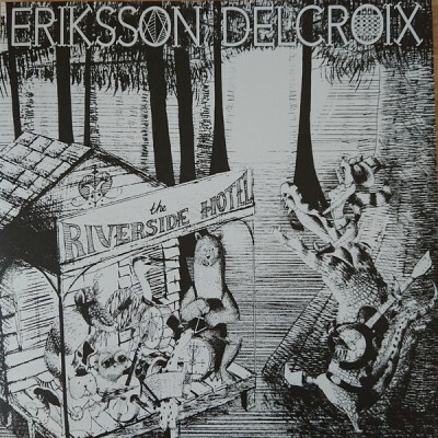 ERIKSSON DELCROIX - RIVERSIDE HOTEL LP
