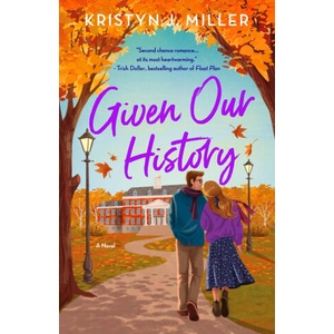 Given Our History | Miller, Kristyn J (ISBN: 9781250861900)