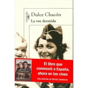 La voz dormida | DULCE CHACON (ISBN: 9788420406589)
