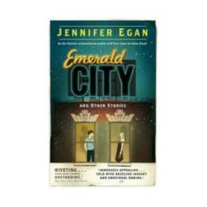 Emerald City and Other Stories | Jennifer Egan (2012)