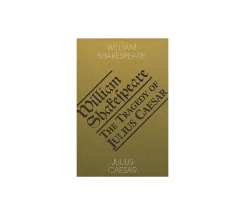 Julius Ceasar - William Shakespeare