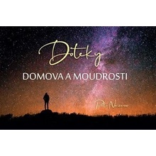 Doteky domova a moudrosti - Petr Nazarov