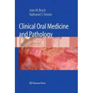 Clinical Oral Medicine and Pathology | Jean M. Bruch, Nathaniel Treister (2016)
