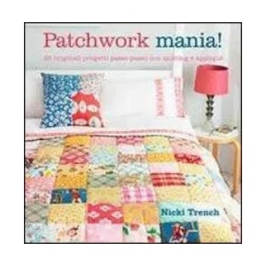 Patchwork mania! | Nicki Trench (ISBN: 9788865203439)