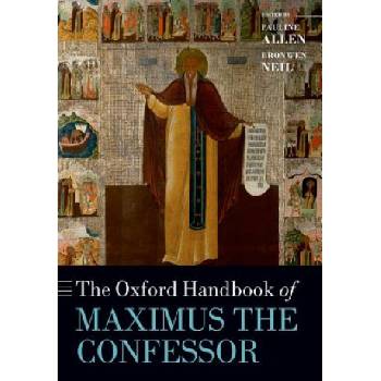 Oxford Handbook of Maximus the Confessor | Pauline Allen