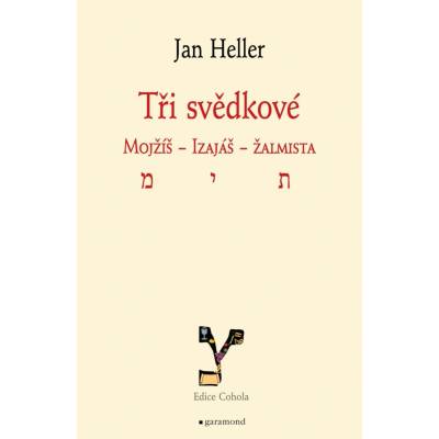 Tři svědkové - Jan Heller
