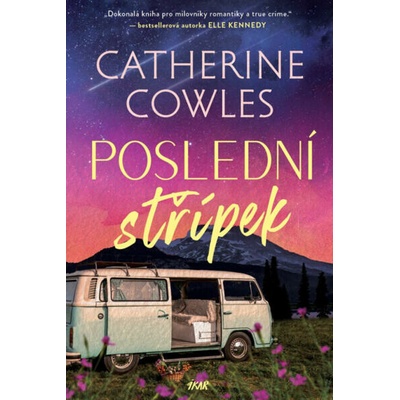 Poslední střípek - Catherine Cowles