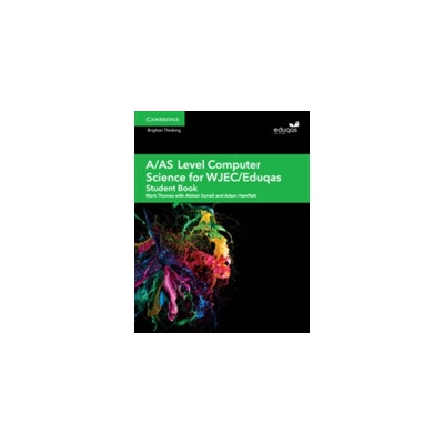 A/As Level Computer Science for Wjec/Eduqas Student Book (Thomas Mark)(Paperback)