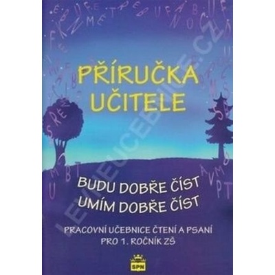 Příručka učitele Budu dobře číst Umím dobře číst