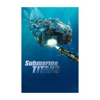 Submarine Titans