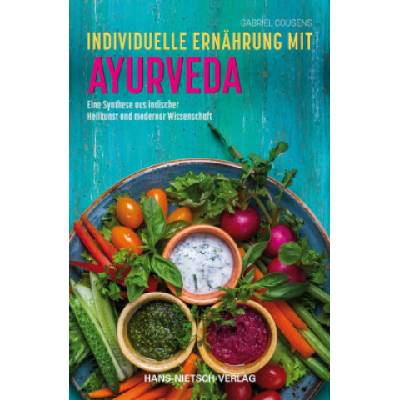 Individuelle Ernährung mit Ayurveda | Gabriel Cousens