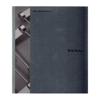 Eva Eisler - Petra Matějovičová