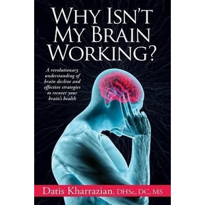 Why Isn't My Brain Working? | Datis Kharrazian (2013)