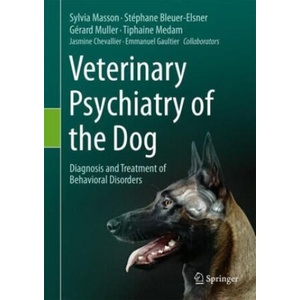 Veterinary Psychiatry of the Dog (2024)