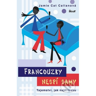Francouzky nespí samy - Tajemství, jak najít lásku