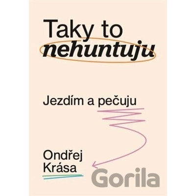Taky to nehuntuju