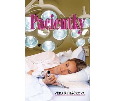Pacientky - Věra Řeháčková