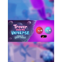 Trover Saves the Universe