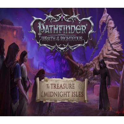 Pathfinder: Wrath of the Righteous - The Treasure of the Midnight Isles
