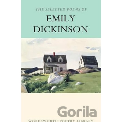 The Selected Poems of Emily Dickinson - Emily Dickinson